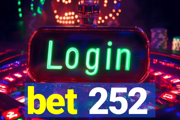 bet 252